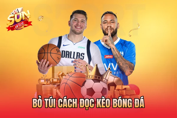 Bỏ túi cách đọc kèo bóng đá