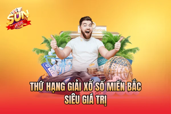 Thứ hạng giải xổ số miền Bắc siêu giá trị